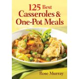 125 Casseroles & One-Pot Meals