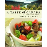 Rose Murray's Cookbook A Taste of Canada